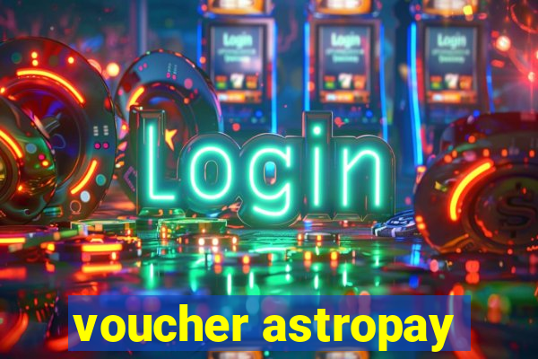 voucher astropay